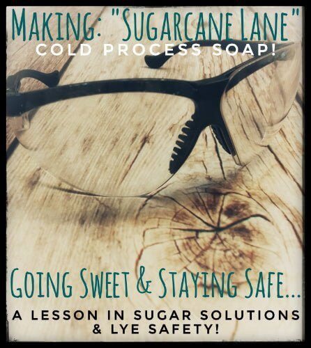 Safety goggles and "Sugarcane Lane" cold process soap reminder on wooden background, highlighting the importance of lye safety and PPE in soap making.