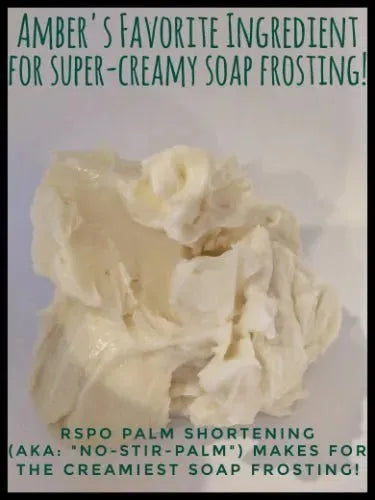 Amber's favorite RSPO palm shortening for creamy soap frosting recipe ingredient.